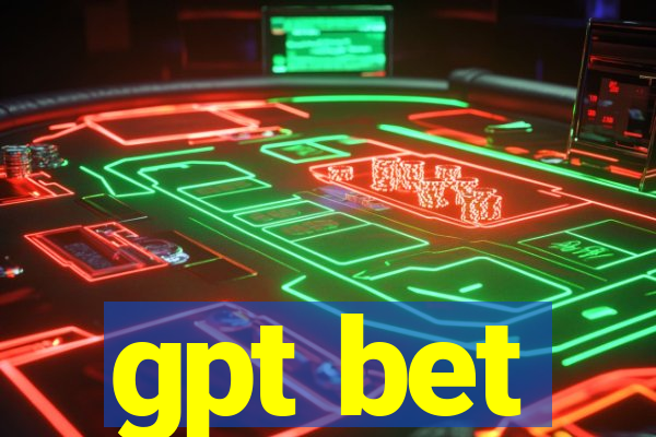 gpt bet